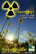 Чернобыль: Жизнь в мертвой зоне
